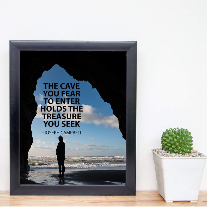 Cave You Fear to Enter Holds Treasure You Seek-Joseph Campbell Quotes Wall Sign -8 x 10" Inspirational Wall Art Print-Ready to Frame. Modern Typographic Design. Home-Office-School-Motivation Decor.