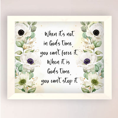 When It's God's Time, Can't Stop It Inspirational Christian Wall Decor -10x8" Rustic Floral Design Print -Ready to Frame. Religious Wall Art for Home-Office-Church Decorations. Great Gift of Faith!