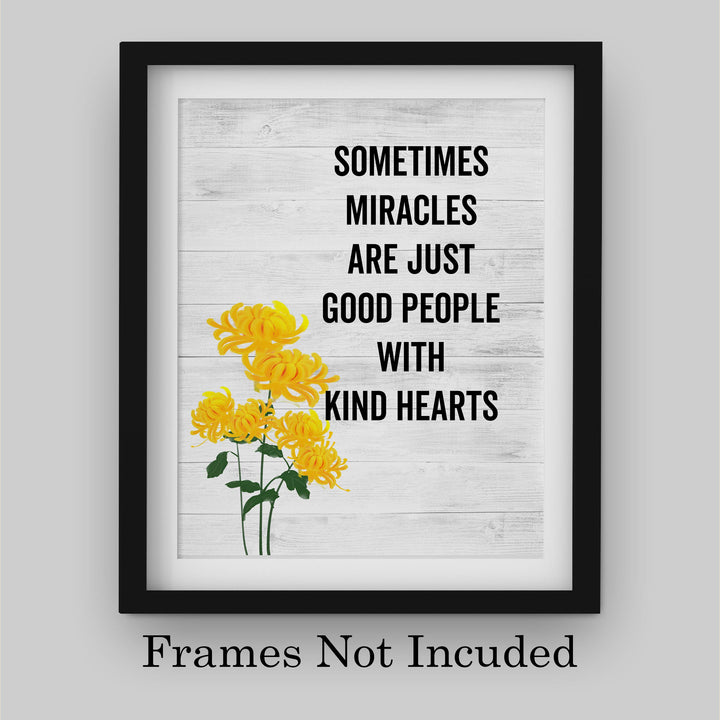 Miracles-Good People With Kind Hearts Inspirational Quotes Wall Art -8 x 10" Floral Typographic Poster Print w/Distressed Wood Design-Ready to Frame. Positive Home-Office-Christian-Classroom Decor!