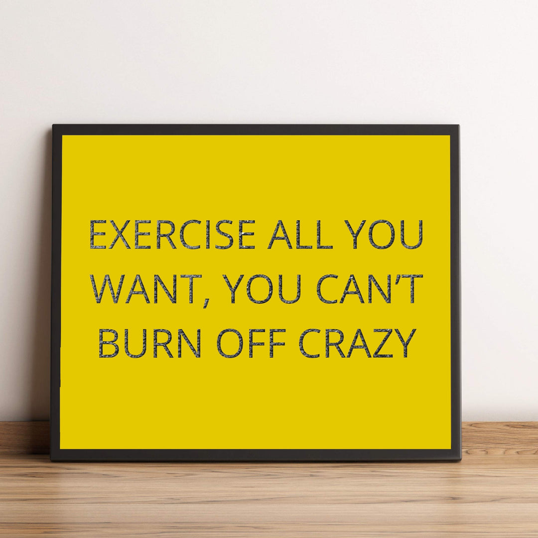 Exercise All You Want-Can&
