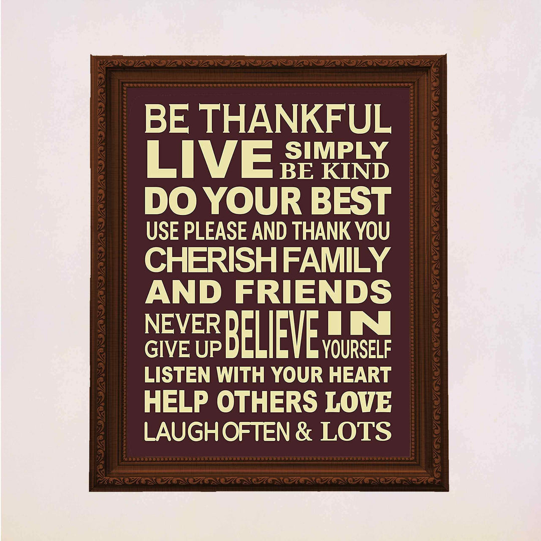 Be Thankful-Live Simply-Be Kind- Happy Life Rules Sign-Wall Art- 11 x 14" Print Wall Decor-Ready to Frame. Modern Typographic Sign Print for Home-Office. Great Reminders to Help-Love-Laugh. For All!