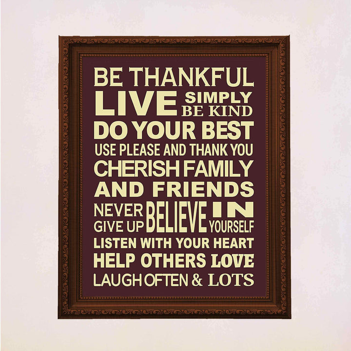 Be Thankful-Live Simply-Be Kind- Happy Life Rules Sign-Wall Art- 11 x 14" Print Wall Decor-Ready to Frame. Modern Typographic Sign Print for Home-Office. Great Reminders to Help-Love-Laugh. For All!