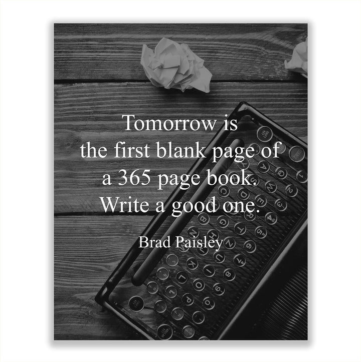 Brad Paisley-"Tomorrow-First Blank Page-365 Page Book"-Inspirational Quotes Wall Art-8 x 10" Motivational Poster Print w/Antique Typewriter Image-Ready to Frame. Perfect Home-Office-Classroom Decor!