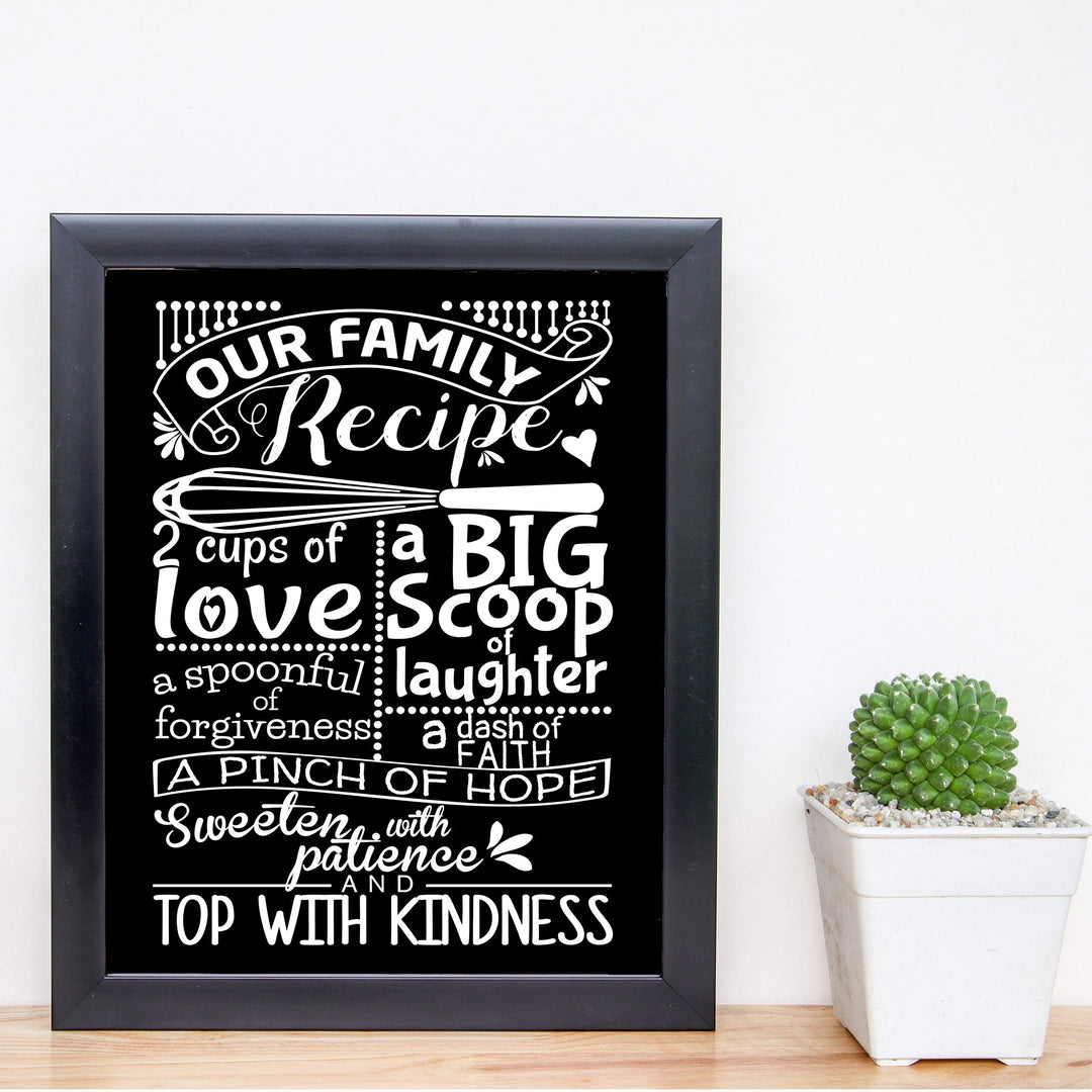 Our Family Recipe-Love-Laughter-Kindness- Family Wall Art Sign- 8 x 10"- Chalkboard Replica Print- Ready to Frame. Home D?cor-Kitchen Decor- Dining D?cor. Fun &amp; Perfect Housewarming Gift.