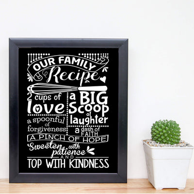 Our Family Recipe-Love-Laughter-Kindness- Family Wall Art Sign- 8 x 10"- Chalkboard Replica Print- Ready to Frame. Home D?cor-Kitchen Decor- Dining D?cor. Fun & Perfect Housewarming Gift.