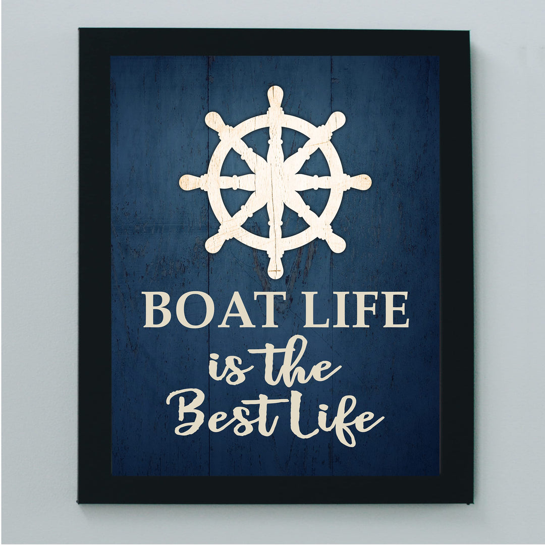 Boat Life Is the Best Life Inspirational Beach Wall Art Sign -8 x 10" Rustic Ocean Themed Print w/Replica Wood Design -Ready to Frame. Coastal Decor for Home-Office-Beach House &amp; Nautical Gifts!