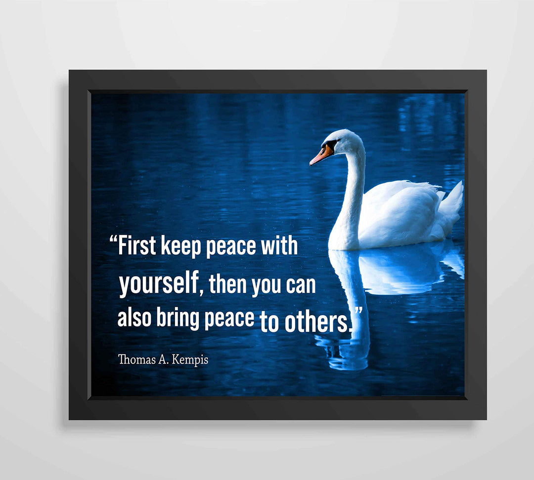 First Keep Peace With Yourself-Thomas A. Kempis Quotes Wall Art. -10 x 8" Inspirational Poster Print with Swan Image-Ready to Frame. Spiritual Home-Office-Church Decor. Great Christian Gift!