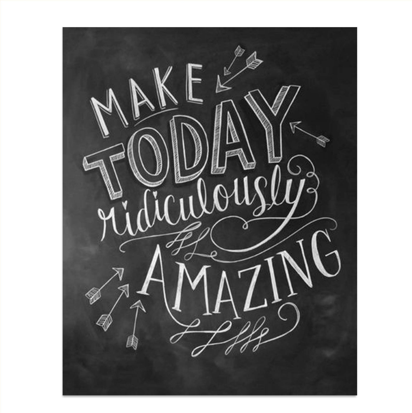 Make Today Ridiculously Amazing-Positive Thinking-Wall Art Sign-8 x 10"- Distressed-Chalkboard Replica Print- Ready to Frame. Motivational Home D?cor-Office Decor. Set High Expectations For The Day.