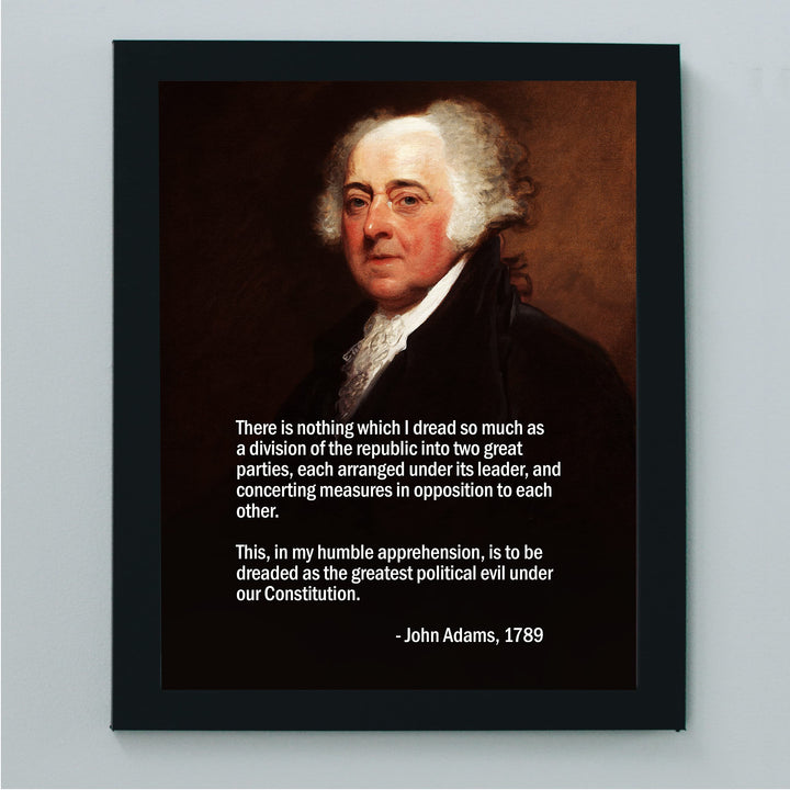 John Adams Quotes-"Nothing I Dread So Much as a Division of the Republic"-8x10" Patriotic American Wall Art Print w/Portrait Image-Ready to Frame. Political Decor for Home-Office-School-Library!