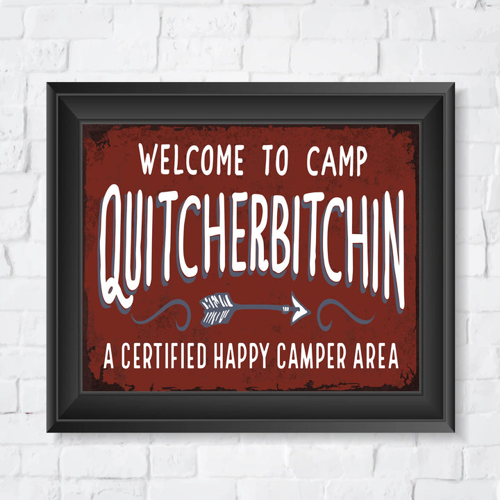 Welcome to Camp Quitcherbitchin-Funny Cabin &amp; Lodge Wall Art Sign -10 x 8" Rustic Great Outdoors Print -Ready to Frame. Home-Lake-Beach House-Deck-Patio Decor! Fun Gift! Printed on Photo Paper.