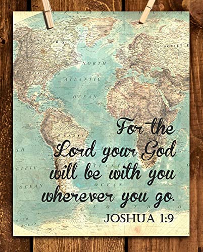 Joshua 1:9-"The Lord Will Be With You Wherever You Go"