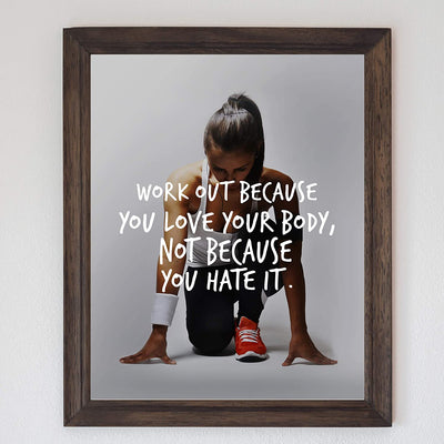 "Work Out Because You Love Your Body" Motivational Exercise Sign -8 x 10"