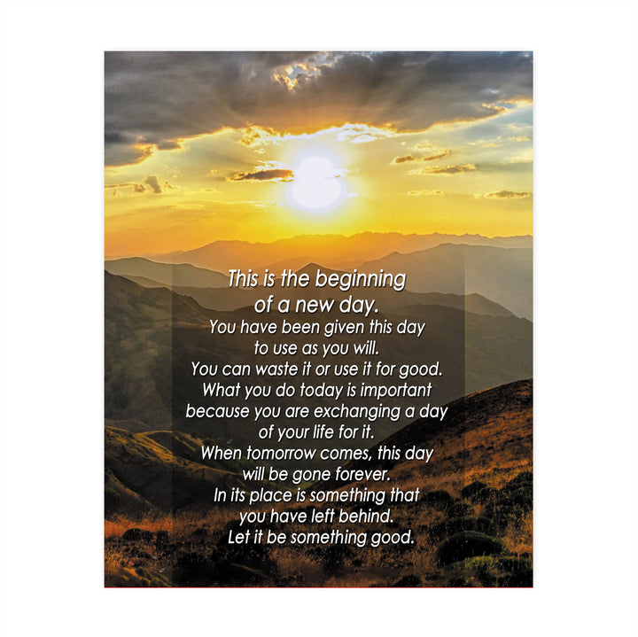 Beginning of a New Day-Let It Be Something Good-Motivational Quotes Wall Decor -8 x 10" Mountain Sunset Art Print-Ready to Frame. Inspirational Home-Office-School Decor. Great Gift of Motivation!
