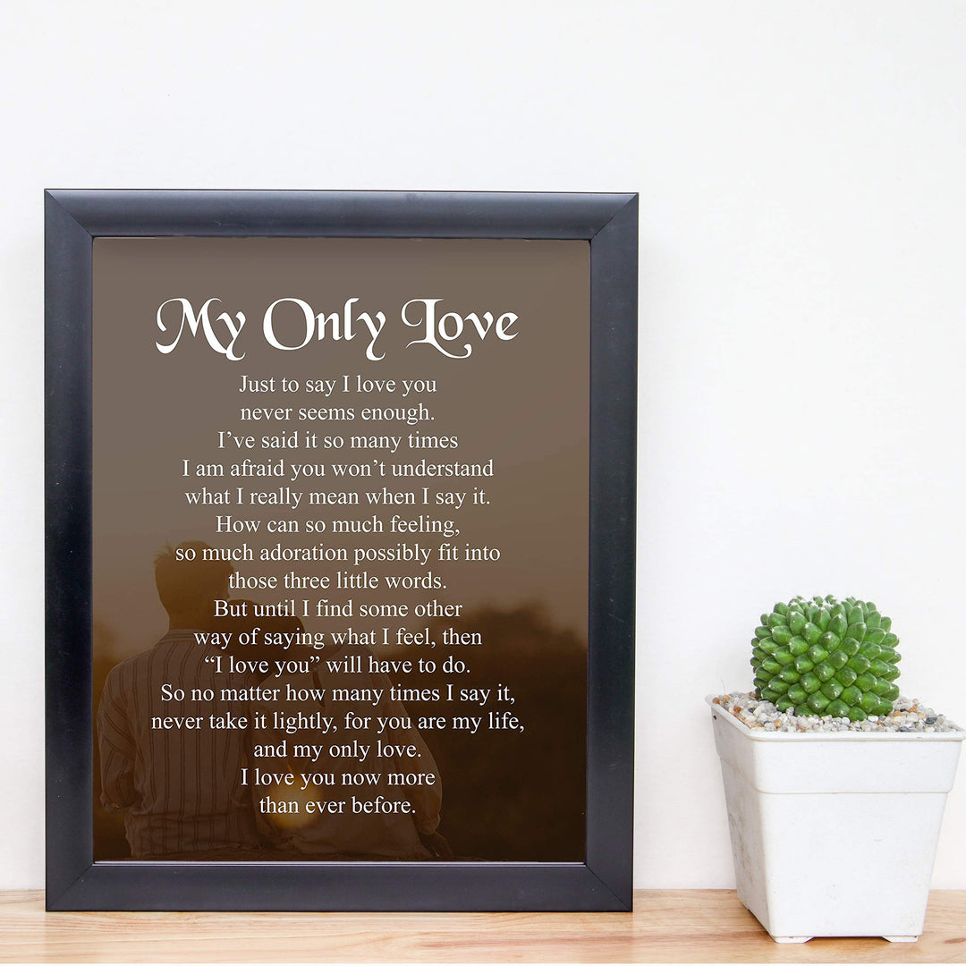 My Only Love Romantic Love Letter- Wall Art Print -8 x 10" Wall Decor-Ready to Frame. Perfect Home-Bedroom Decor. Great Wedding-Anniversary Gift! Loving Keepsake to Tell Them How You Feel.