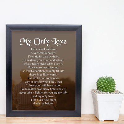 My Only Love Romantic Love Letter- Wall Art Print -8 x 10" Wall Decor-Ready to Frame. Perfect Home-Bedroom Decor. Great Wedding-Anniversary Gift! Loving Keepsake to Tell Them How You Feel.