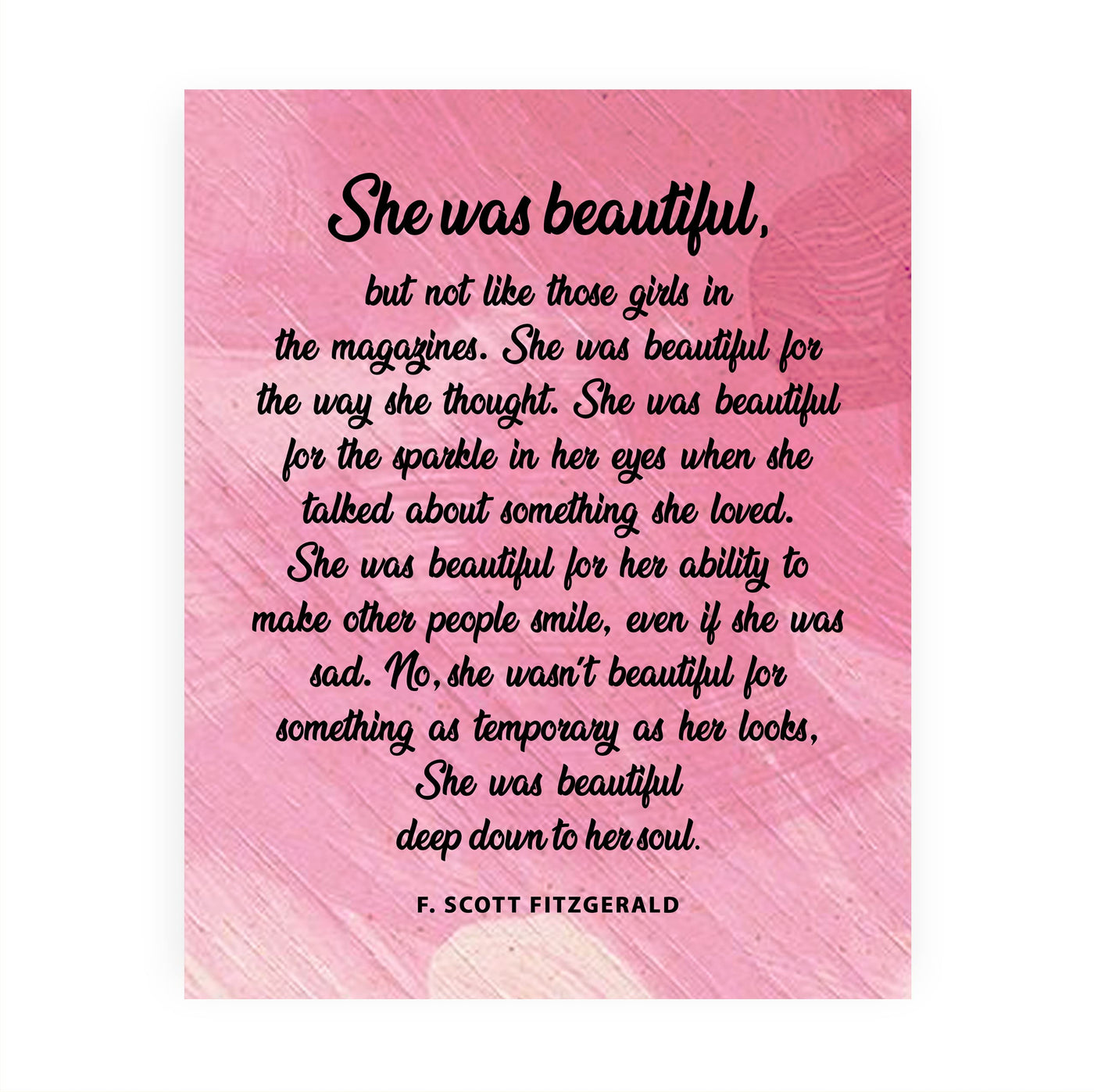 She Was Beautiful-Deep Down to Her Soul Inspirational Wall Art Sign -8 x 10" Poetic Pink Poster Print -Ready to Frame. Perfect Home-Office-Library Decor! Great Literary Gift for Fitzgerald Fans!