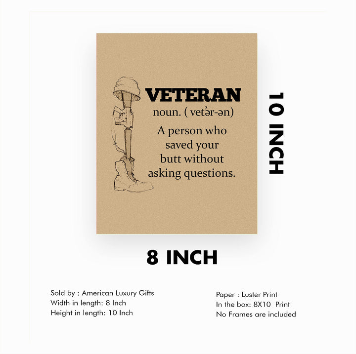 Veteran-Person Who Saved Your Butt Without Asking Questions-Patriotic Wall Art-8x10" USA Military Print-Ready to Frame. Home-Office-Cave-Shop-American Decor. Show Your Gratitude For Our Veterans!