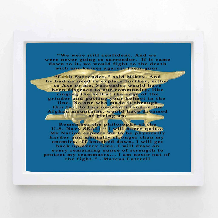 I Am Never Out of the Fight- Marcus Luttrell Quotes Print- Excerpt from Lone Survivor-10 x 8" Typographic Wall Art-Ready To Frame- Military Decor Poster Print. Home-Office-Garage-Bar-Man Cave Decor.