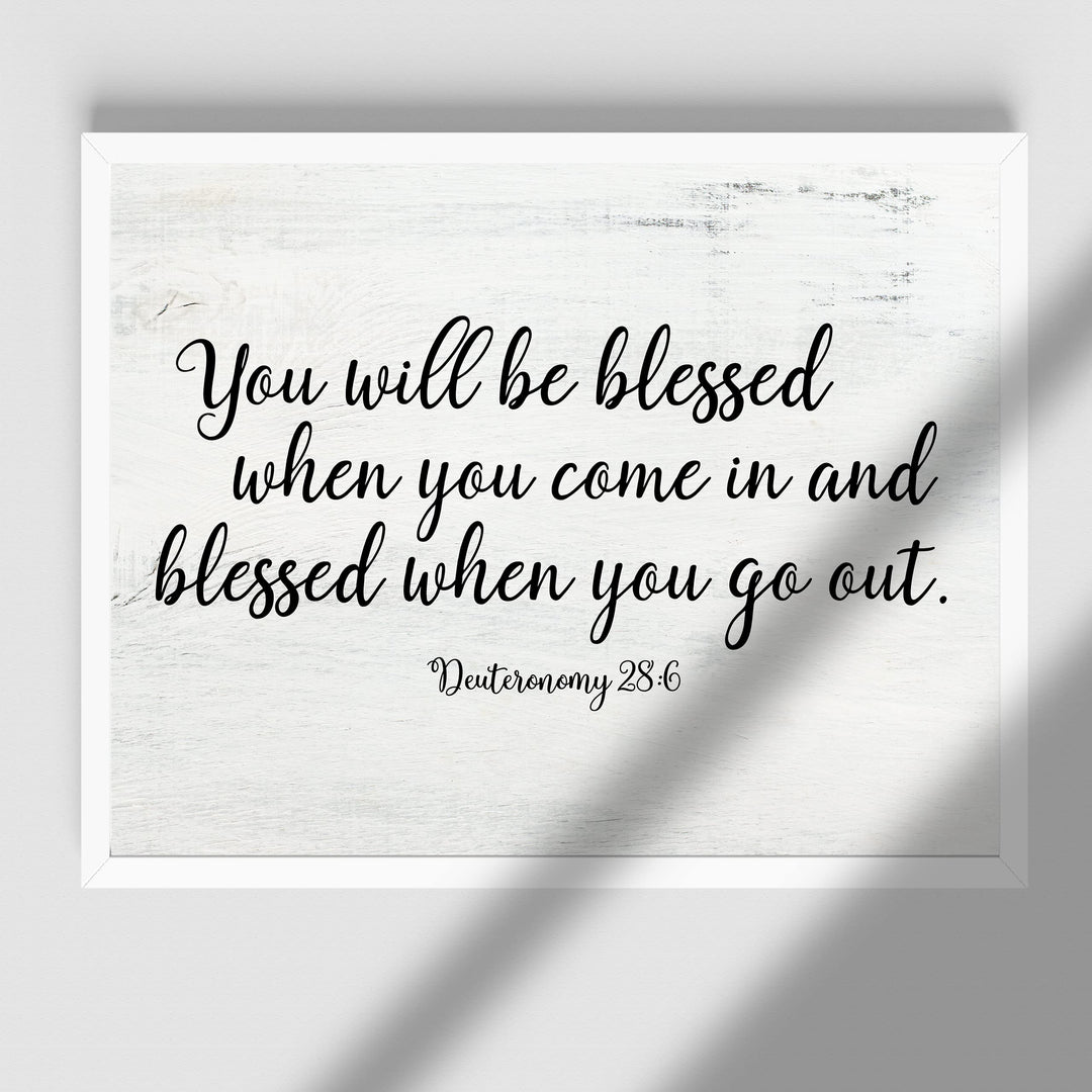 You Will Be Blessed When You Come In &amp; Out-Bible Verse Wall Art -14 x 11" Farmhouse Scripture Poster Print -Ready to Frame. Religious Home-Office-Church-Christian Decor. Perfect Welcome Sign!
