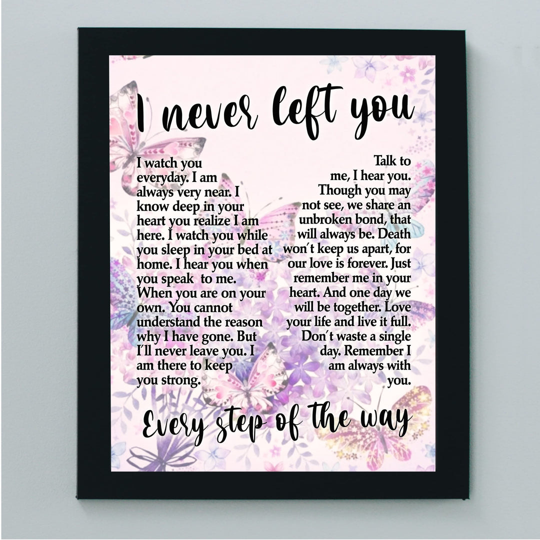 I Never Left You-Every Step of the Way-Inspirational Christian Wall Art -8 x 10" Couples Memorial Print w/Butterfly Image -Ready to Frame. Home-Office-Spiritual Decor. Great Gift of Remembrance!