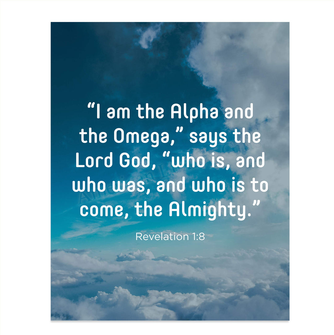 I Am the Alpha &amp; the Omega-the Almighty-Revelation 1:8- Bible Verse Wall Art- 8 x 10" Scripture Print on Blue Sky w/Clouds Photo- Ready to Frame. Home-Office-Church Decor. Great Christian Gift!
