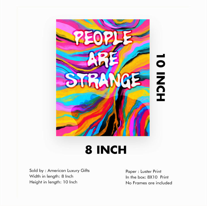 People Are Strange Funny Quotes Wall Sign -8 x 10" Retro Abstract Art Print -Ready to Frame. Humorous Decoration for Home-Office-Studio-Cave-Dorm Decor. Great Novelty Gift! Perfect for Teens!