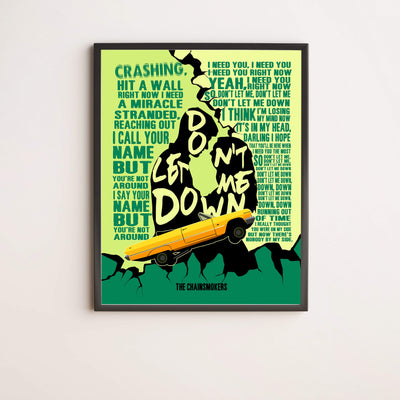 The Chainsmokers-"Don't Let Me Down"-Song Lyric Wall Print -11 x 14" Rock Music Word Art w/Yellow Convertible Image-Ready to Frame. Home-Studio-Bar-Man Cave Decor. Perfect for Pop Rock-Remix Fans!