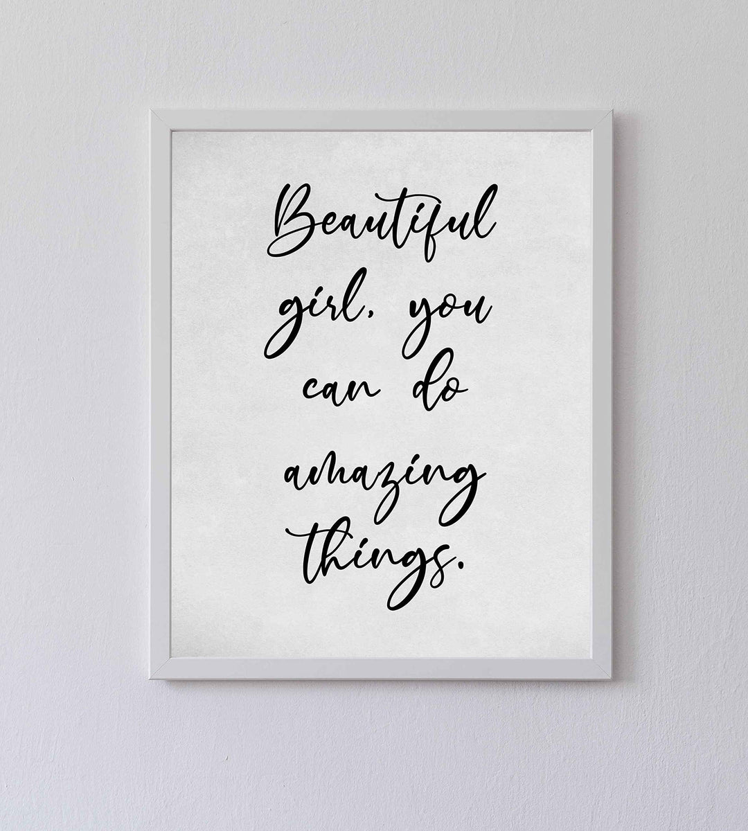 Beautiful Girl, You Can Do Amazing Things Inspirational Quotes Art Print. 8 x 10" Modern Typographic Wall Decor-Ready to Frame. Great Motivational Decoration. Inspiring Gift for All Daughters!