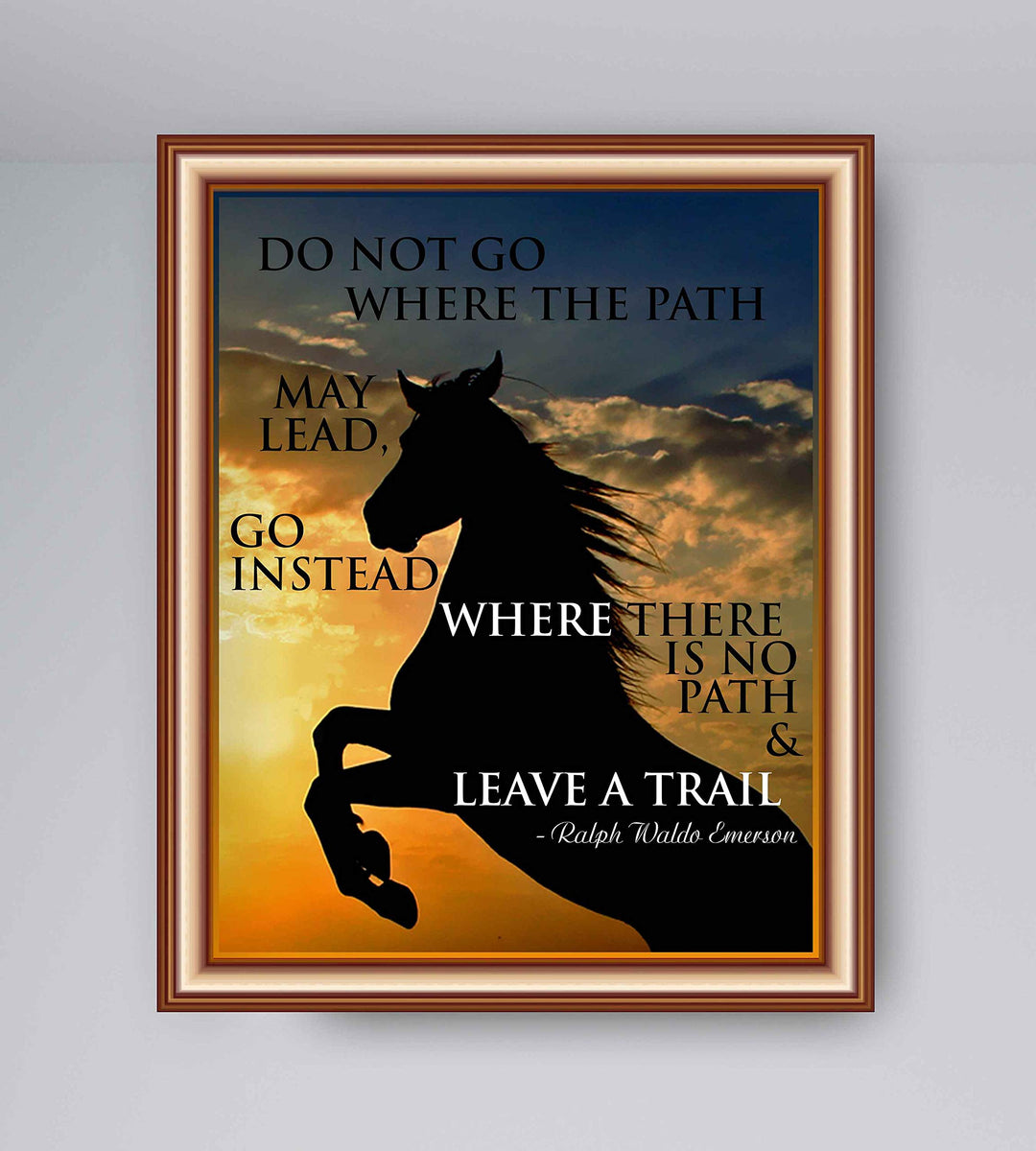 Ralph Waldo Emerson Quotes-"Go Where There Is No Path-Leave a Trail"-8 x 10" Poetic Wall Art. Sunset Photo Print w/Horse Silhouette-Ready To Frame. Home-Office-Study-School Decor. Great Poetry Gift!
