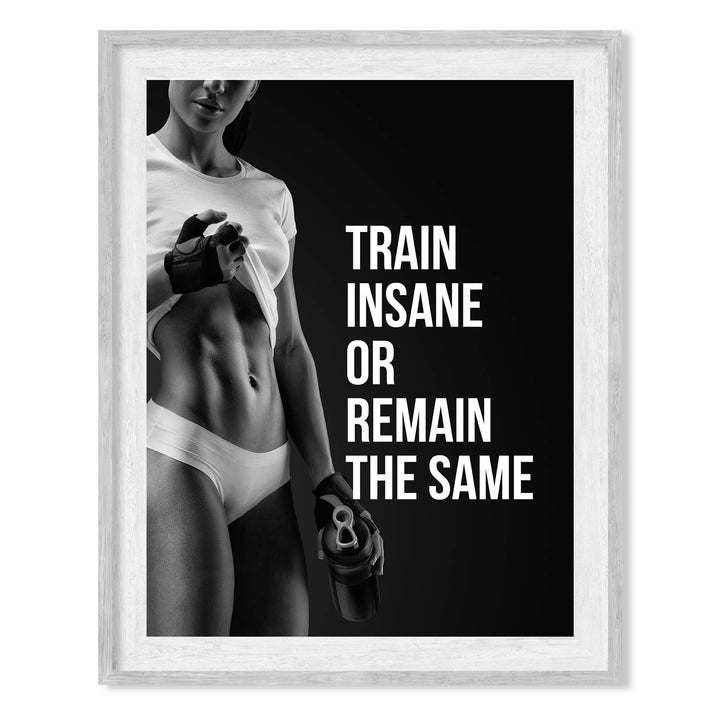 Train Insane or Remain the Same-Motivational Exercise Wall Decor -8 x 10" Typographic Fitness Wall Art Print- Ready to Frame. Inspirational Home-Office-Gym-Studio Decor. Great Gift of Motivation!