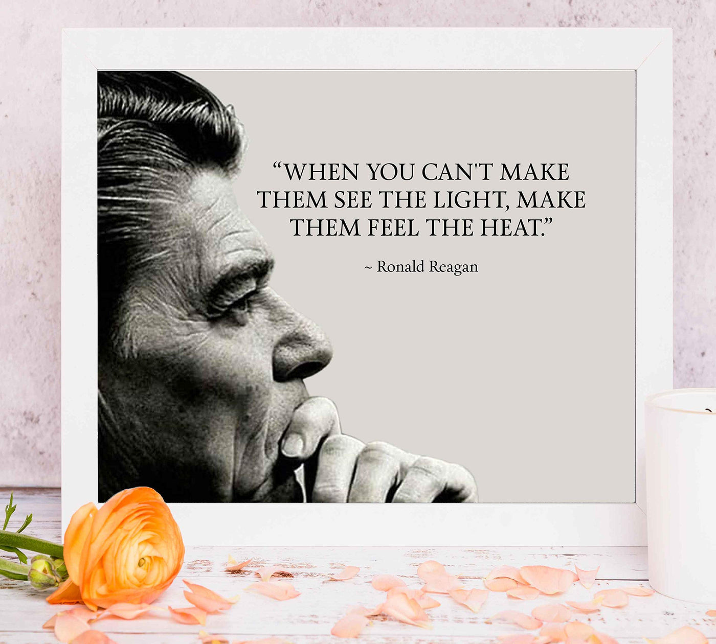 Ronald Reagan Quotes-"Make Them Feel the Heat"-Political Wall Art Print- 10 x 8" Patriotic American Poster Print w/Reagan Silhouette-Ready to Frame. Perfect Home-Office-School-Library Decor.