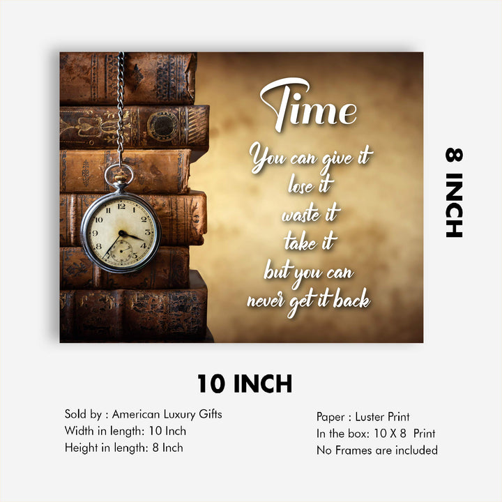 Time-You Can Never Get It Back- Inspirational Wall Art Sign - 10 x 8" Vintage Typographic Print w/Antique Book Images-Ready to Frame. Home-Office-Studio-Library Decor. Great Reminder and Gift!
