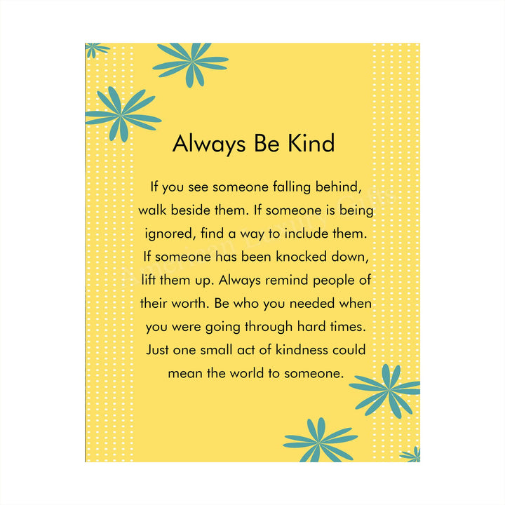 ?Always Be Kind?-Inspirational Wall Art -8 x 10" Floral Typographic Poster Print-Ready to Frame. Motivational Decor for Home-Office-School-Dorm. Great Classroom Sign! Reminder-Be Kind To Everyone!