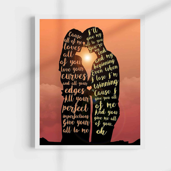 All Of Me Loves All Of You Song Lyric Wall Art -11 x 14" Music Poster Print-Ready to Frame. Contemporary R&amp;B-Pop Decor for Home-Office-Studio-Dorm. Great Romantic Gift for John Legend Fans!