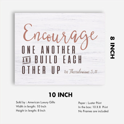 Encourage One Another & Build Each Other Up -Bible Verse Wall Art -10 x 8" Rustic Christian Scripture Print-Ready to Frame. Home-Office-Church Decor. Thessalonians 5:11. Printed on Photo Paper.