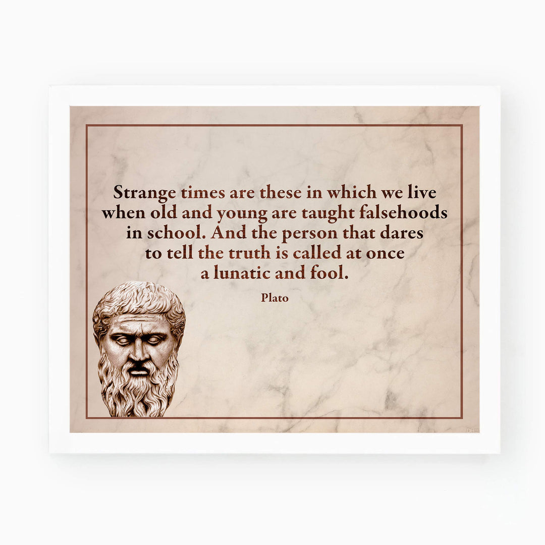 Plato Quotes Wall Art-"Strange Times When Old &amp; Young Taught Falsehoods" -10 x 8" Plato Bust-Typographic Print-Ready to Frame. Modern Home-Office-School Wall Decor. Perfect Political-Philosophy Gift.