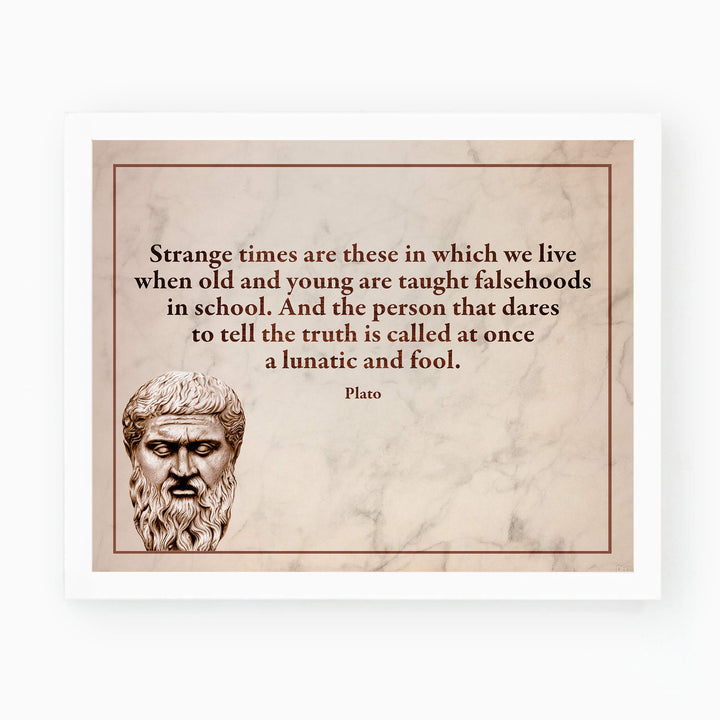 Plato Quotes Wall Art-"Strange Times When Old &amp; Young Taught Falsehoods" -10 x 8" Plato Bust-Typographic Print-Ready to Frame. Modern Home-Office-School Wall Decor. Perfect Political-Philosophy Gift.