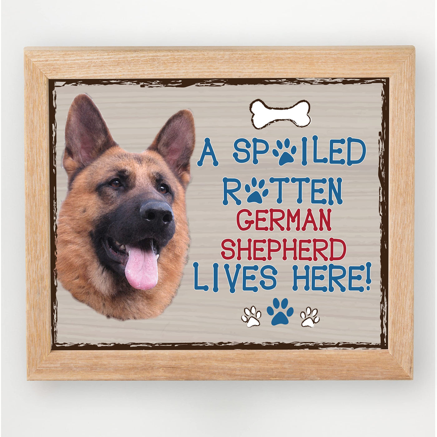 German Shepherd-Dog Poster Print-10 x 8" Wall Decor Sign-Ready To Frame."A Spoiled Rotten German Shepherd Lives Here". Perfect Pet Wall Art for Home-Kitchen-Cave-Bar-Garage. Great Gift for GS Owner.