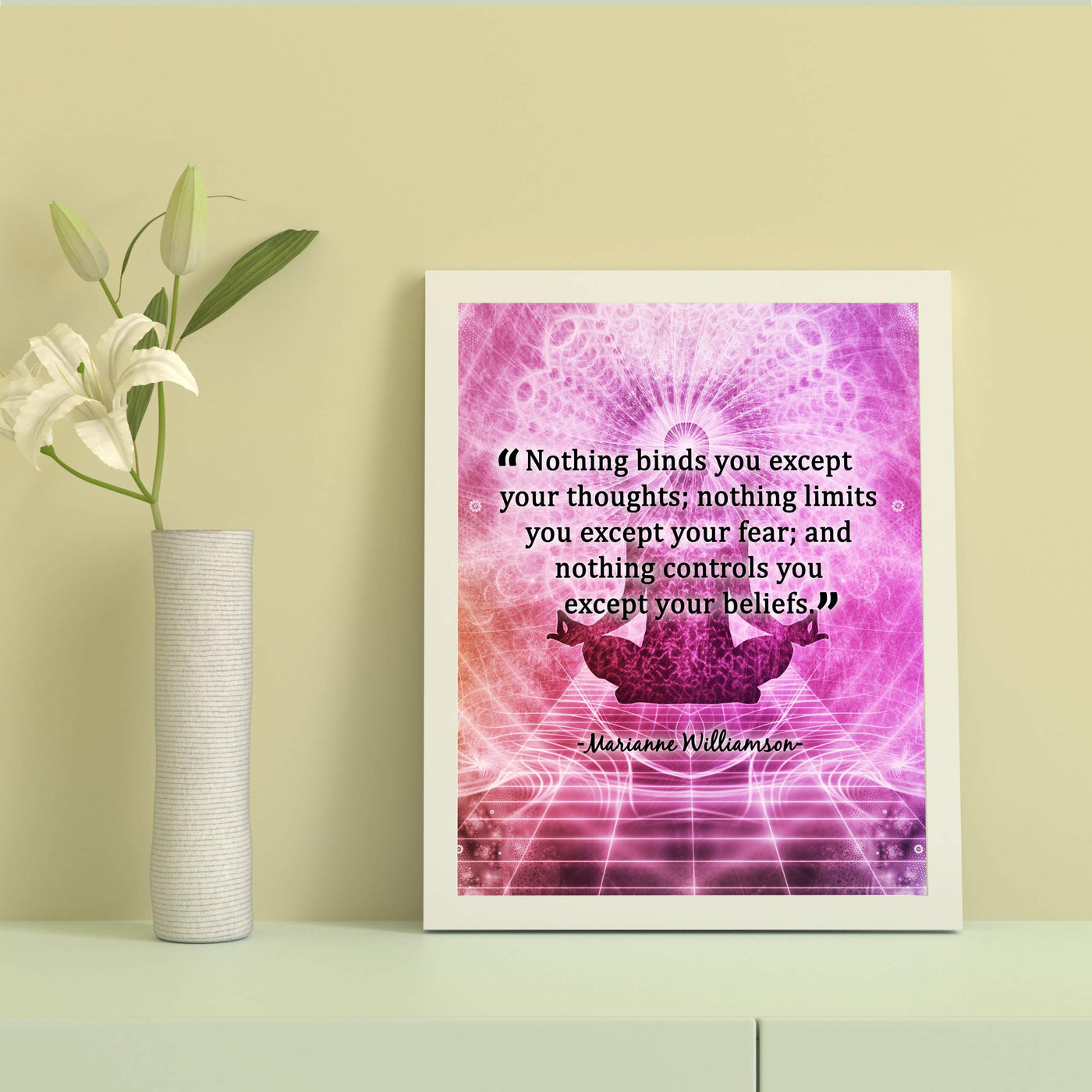 Nothing Binds You Except Your Thoughts-Marianne Williamson Quotes Wall Print-8 x 10"-Ready to Frame. Inspirational Wall Art w/Yoga Pose. Modern Decor for Home-Office-Studio-Dorm. Perfect Zen Gift!