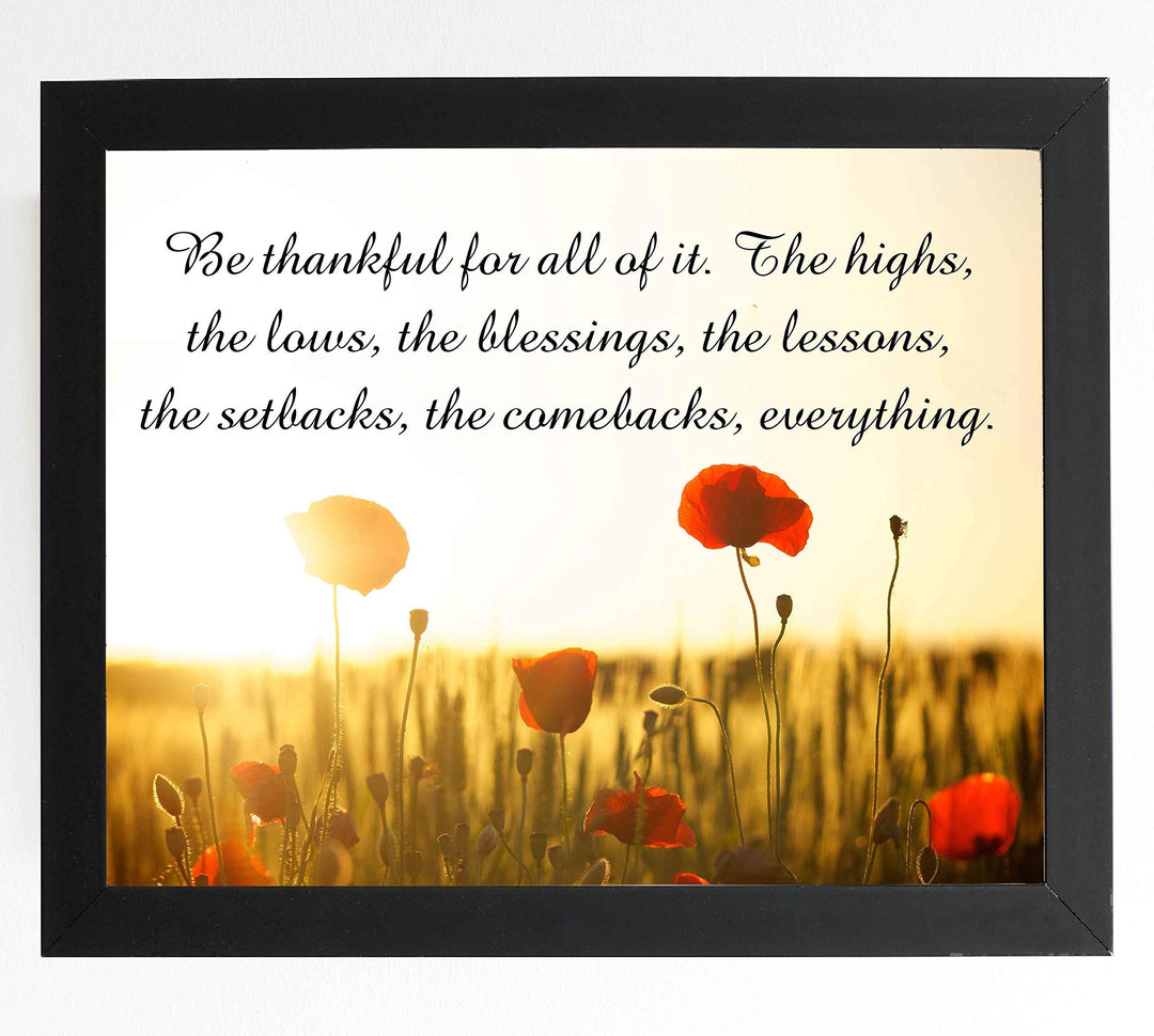 Be Thankful For It All Inspirational Quotes Wall Art -10 x 8" Floral Meadow Poster Print-Ready to Frame. Modern Typographic Design. Home-Office-School-Farmhouse Decor. Great Reminder for Gratitude!