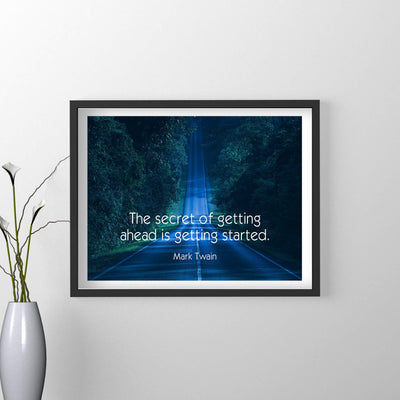 Mark Twain-"Secret of Getting Ahead Is Getting Started"-Motivational Quotes Wall Art-14 x 11" Typographic Poster Print-Ready to Frame. Home-Office-Classroom-Dorm-Cave Decor. Great Inspirational Gift!