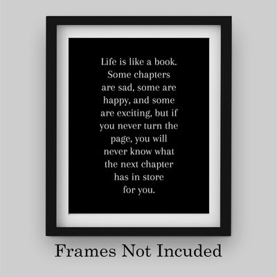 Life Is Like A Book Inspirational Wall Art Sign -8 x 10" Modern Typographic Poster Print-Ready to Frame. Positive Home-Office-School-Library Decor. Great Motivational Advice for All-Turn the Page!