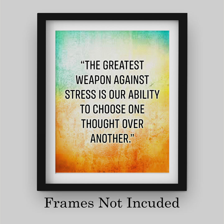 The Greatest Weapon Against Stress Motivational Quotes Wall Art -8 x 10" Modern Typographic Poster Print-Ready to Frame. Inspirational Home-Office-Classroom Decor. Choose Positive Thoughts!