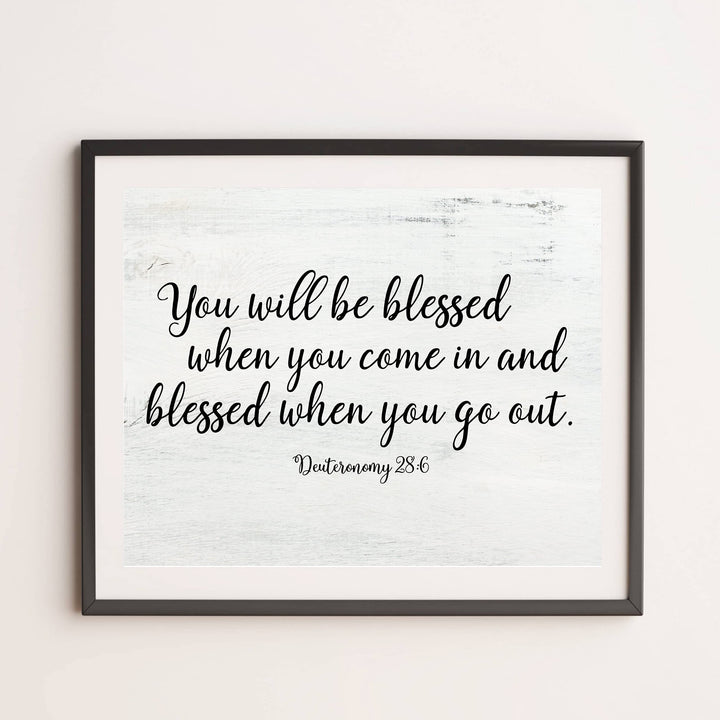 You Will Be Blessed When You Come In &amp; Out-Bible Verse Wall Art -14 x 11" Farmhouse Scripture Poster Print -Ready to Frame. Religious Home-Office-Church-Christian Decor. Perfect Welcome Sign!