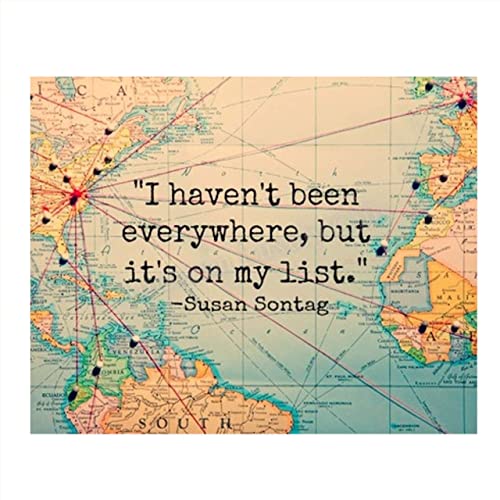 Everywhere Is On My List- Susan Sontag Quotes Map 8 x 10 Wall Art Print