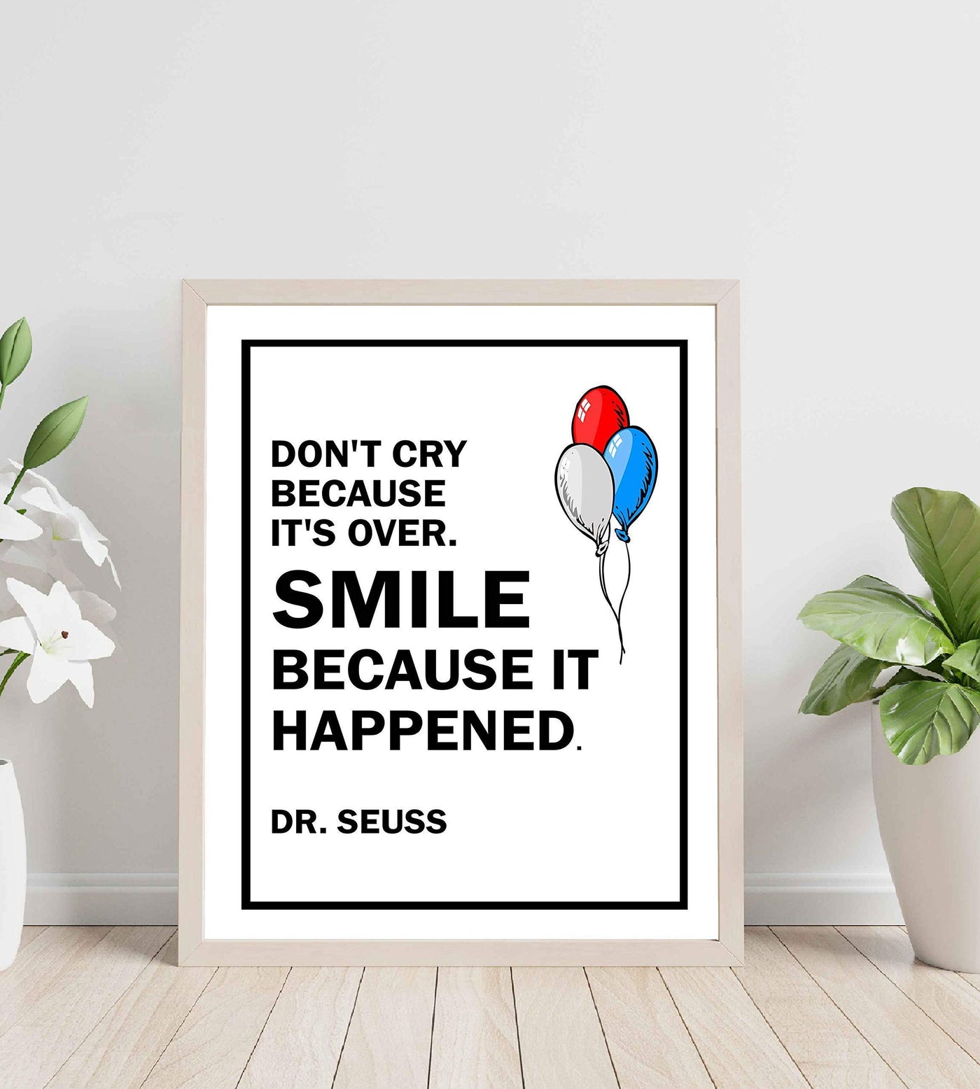 Dr. Seuss Quotes-"Smile Because It Happened" Inspirational Wall Art- 8 x 10" Modern Poster Print-Ready to Frame. Uplifting Home-Playroom-Nursery-School Decor. Perfect Gift for Parents and Teachers!