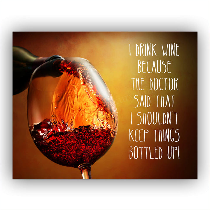 I Drink Wine-Dr Says Shouldn&