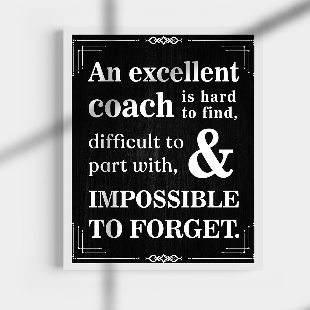"Excellent Coach Hard to Find"- Inspirational Wall Art Print -Ready to Frame. Ideal for Home-School-Gym-Coach&