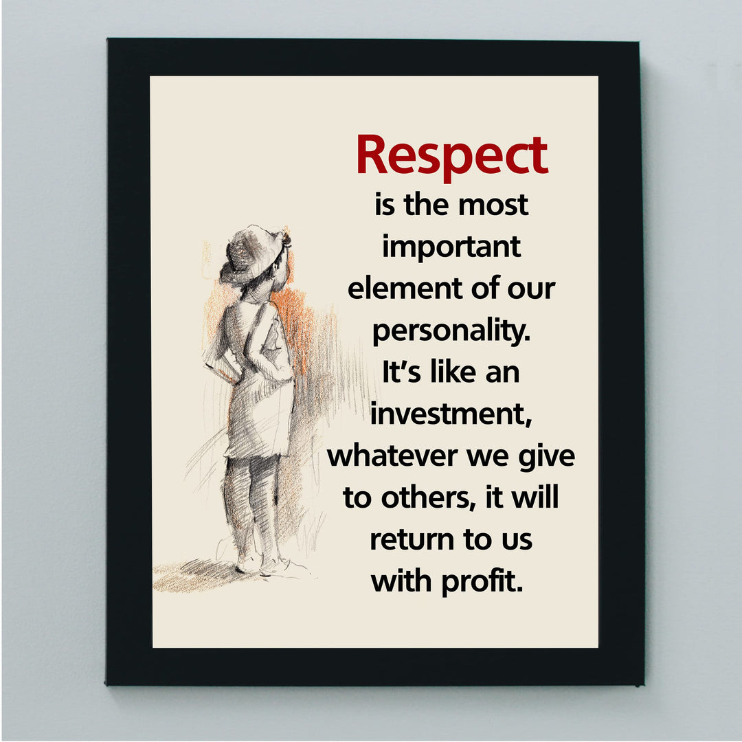 Respect is the Most Important Element- Inspirational Quotes Wall Art- 8 x 10" Life Lesson Sketch Design Print -Ready to Frame. Motivational Home-Office-Classroom-Dorm Decor. Great Gift &amp; Reminder!