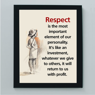 Respect is the Most Important Element- Inspirational Quotes Wall Art- 8 x 10" Life Lesson Sketch Design Print -Ready to Frame. Motivational Home-Office-Classroom-Dorm Decor. Great Gift & Reminder!